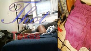 Thot in Texas - Legs Wide Open Hairy Pussy Fuck